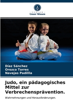 Paperback Judo, ein pädagogisches Mittel zur Verbrechensprävention. [German] Book