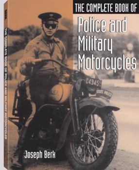 Paperback The Complete Book of Police and Military Motorcycles Book