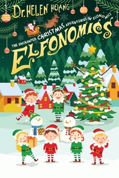 Elfonomics: The Enchanted Christmas Adventures in Economics