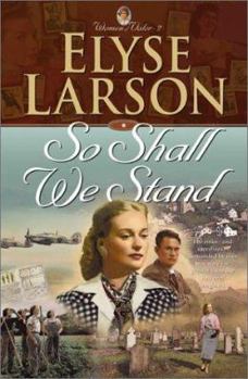 So Shall We Stand (Women of Valor) - Book #2 of the Women of Valor