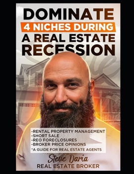 Paperback Dominate 4 Niches During A Real Estate Recession Book