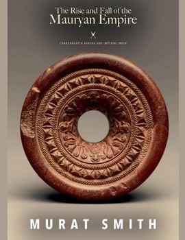 Paperback The Rise and Fall of the Mauryan Empire Book