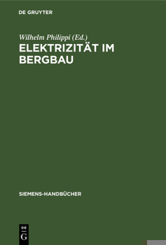 Hardcover Elektrizität Im Bergbau [German] Book