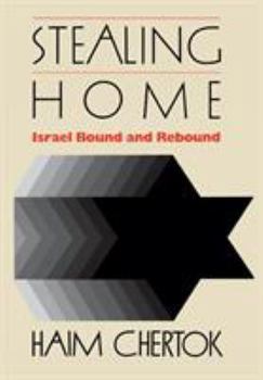 Hardcover Stealing Home: Israel Bound and Rebound Book