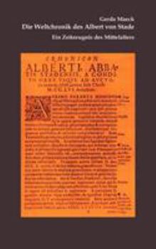 Paperback Die Weltchronik des Albert von Stade [German] Book