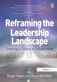 Hardcover Reframing the Leadership Landscape: Creating a Culture of Collaboration Book
