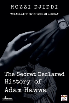 Paperback The Secret Declared History of Adam Hawwa Book