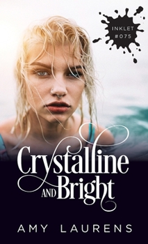 Paperback Crystalline And Bright Book