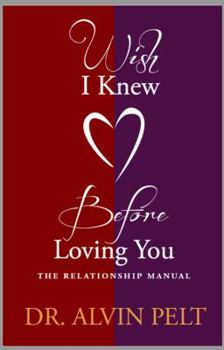 Paperback Wish I Knew Before Loving You: The Relationship Manual Book