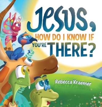 Hardcover Jesus, How Do I Know If You're There? Book