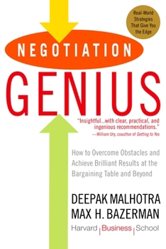 Paperback Negotiation Genius: How to Overcome Obstacles and Achieve Brilliant Results at the Bargaining Table and Beyond Book