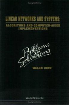 Hardcover Linear Networks and Systems: Algorithms and Computer-Aided Implementations: Problems and Solutions Book