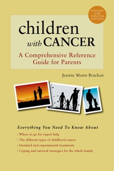 Paperback Children with Cancer: A Comprehensive Reference Guide for Parents Book