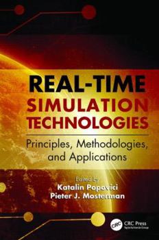 Paperback Real-Time Simulation Technologies: Principles, Methodologies, and Applications Book