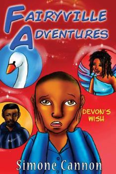 Paperback Fairyville Adventures: Devon's Wish: Devon's Wish Book