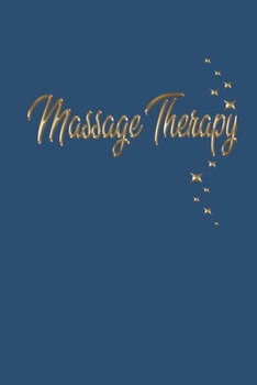 Paperback Massage Therapy: Massage Therapy Bookkeeping tools - Client log book - Tracker - Massage Therapist gifts Book
