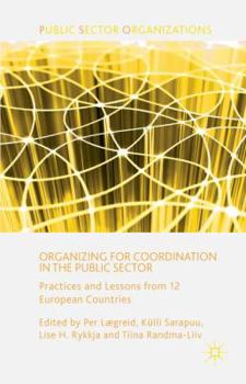 Hardcover Organizing for Coordination in the Public Sector: Practices and Lessons from 12 European Countries Book