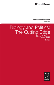 Biology and Politics: The Cutting Edge (Research in Biopolitics)