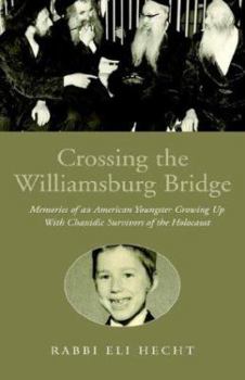 Hardcover Crossing the Williamsburg Bridge Book