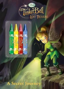 Paperback Tinker Bell and the Lost Treasure: A Secret Journey (Color Plus Chunky Crayons) Book