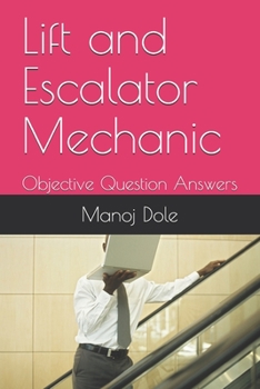 Paperback Lift and Escalator Mechanic: Objective Question Answers Book