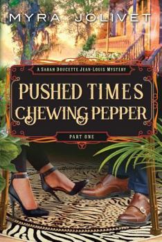 Paperback Pushed Times, Chewing Pepper: Sarah's Story Book