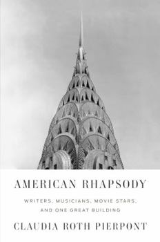 Hardcover American Rhapsody: Writers, Musicians, Movie Stars, and One Great Building Book