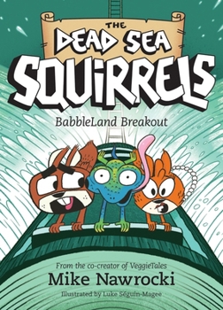 BabbleLand Breakout - Book #12 of the Dead Sea Squirrels