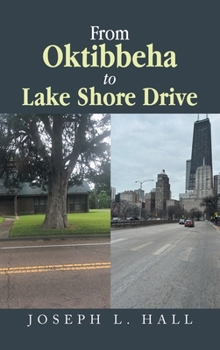 Hardcover From Oktibbeha to Lake Shore Drive Book