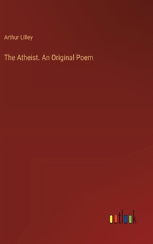 Hardcover The Atheist. An Original Poem Book