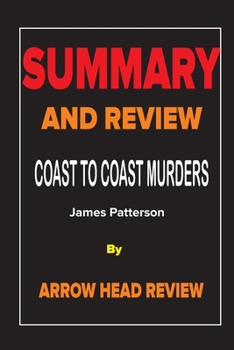 Paperback Summary and Review of The Coast to Coast Murders by James Patterson Book