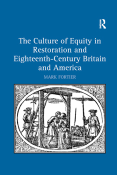 Paperback The Culture of Equity in Restoration and Eighteenth-Century Britain and America Book