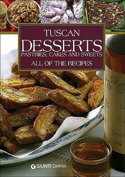 Paperback Tuscan Desserts: Pastries, Cakes and Sweets Book