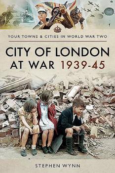 Paperback City of London at War 1939-45 Book