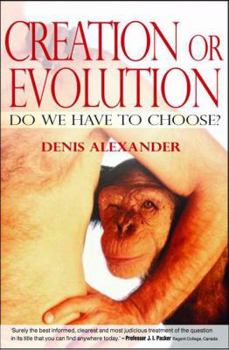 Paperback Creation or Evolution: Do We Have to Choose? Book