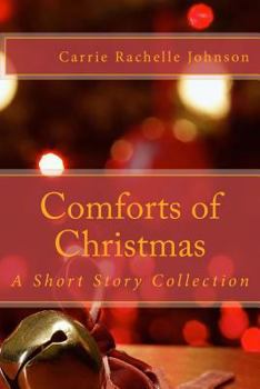 Comforts of Christmas: A Short Story Collection