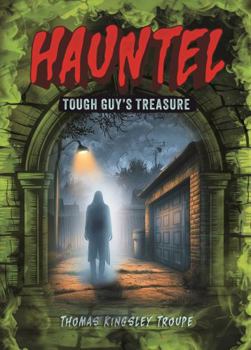 Tough Guy's Treasure (Hauntel)