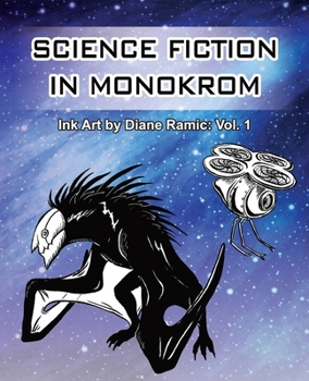 Paperback Science Fiction in Monokrom: Ink Art by Diane Ramic: Vol. 1 Book