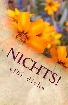 Paperback Nichts!: für dich [German] Book