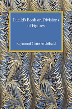Paperback Euclid's Book on Division of Figures Book