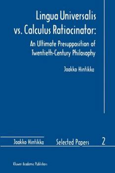 Paperback Lingua Universalis vs. Calculus Ratiocinator:: An Ultimate Presupposition of Twentieth-Century Philosophy Book