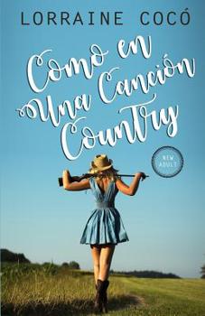 Paperback Como en una canción country [Spanish] Book