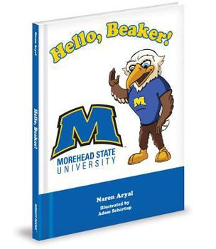 Hardcover Hello, Beaker!: Morehead State University Book