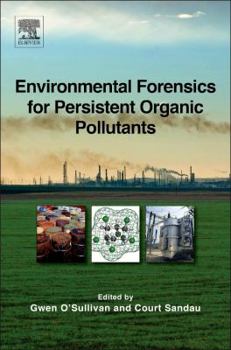 Hardcover Environmental Forensics for Persistent Organic Pollutants Book
