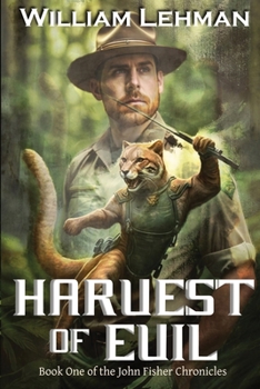 HARVEST OF EVIL: Book one of the John Fisher Chronicles