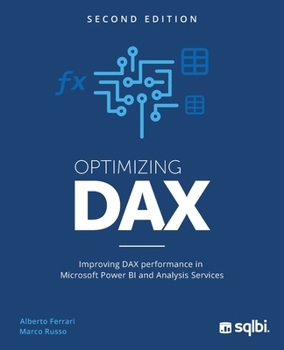 Paperback Optimizing DAX: Improving DAX performance in Microsoft Power BI and Analysis Services Book