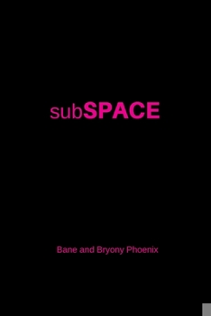 Paperback subSPACE: A Blank Journal For submissive / slave Journal Entries. Pink Cover. Great BDSM Gift Idea! Book