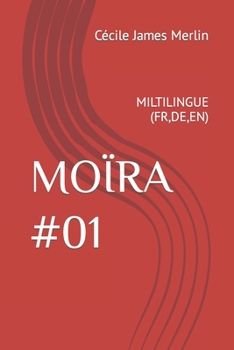 Paperback Moïra #01: Miltilingue (Fr, De, En) [French] Book