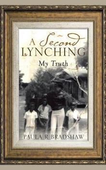 Hardcover A Second Lynching: My Truth Book