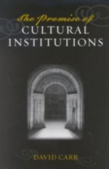 Hardcover The Promise of Cultural Institutions Book